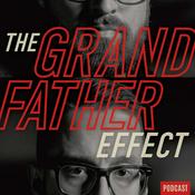 Podcast The Grandfather Effect