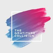 Podcast the gratitude collision
