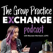 Podcast The Group Practice Exchange