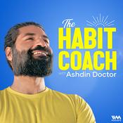 Podcast The Habit Coach with Ashdin Doctor