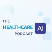 Podcast The Healthcare AI Podcast