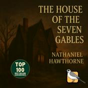 Podcast The House of the Seven Gables [Gold Edition]