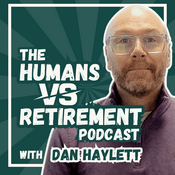 Podcast The Humans vs Retirement Podcast