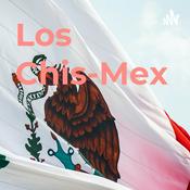 Podcast Los Chis-Mex