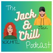 Podcast The Jack & 'Chill Podcast