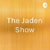 Podcast The Jaden Show