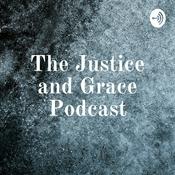 Podcast The Justice and Grace Podcast