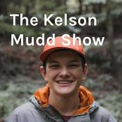 Podcast The Kelson Mudd Show