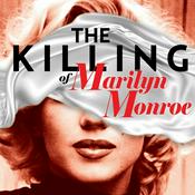 Podcast The Killing of Marilyn Monroe