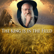 Podcast The King In The Field with Rabbi Manis Friedman