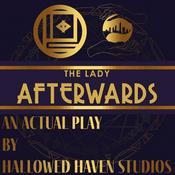 Podcast The Lady Afterwards: A RPG Actual Play
