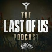 Podcast The Last of Us Podcast