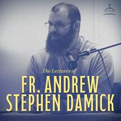 Podcast The Lectures of Fr. Andrew Stephen Damick