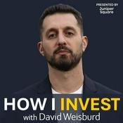 Podcast How I Invest with David Weisburd