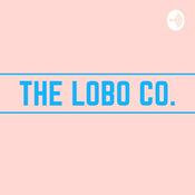 Podcast The Lobo Co. Podcast