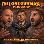 Podcast The Lone Gunman Podcast : JFK Assassination
