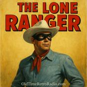 Podcast The Lone Ranger | Old Time Radio