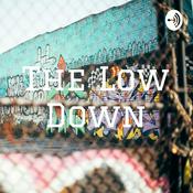Podcast The Low Down