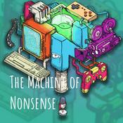 Podcast The Machine of Nonsense