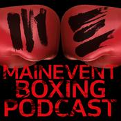 Podcast The Main Event Boxing Podcast