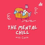 Podcast the mental chill