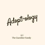 Podcast The Adopt-ology with The Guenther Family