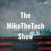 Podcast The MikeTheTech Show