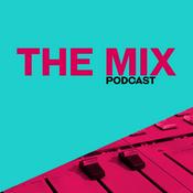 Podcast The Mix Podcast