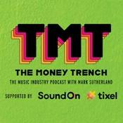Podcast The Money Trench - The Music Industry Podcast with Mark Sutherland