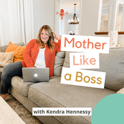 Podcast The Mother Like a Boss Podcast