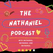 Podcast The Nathaniel Podcast