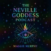 Podcast The Neville Goddess Podcast