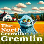 Podcast The North Grenville Gremlin