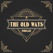Podcast The Old Ways Podcast