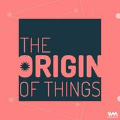Podcast The Origin Of Things