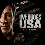 Podcast Tim Kennedy's Overdogs USA