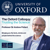 Podcast The Oxford Colloquy: Trusting the Science