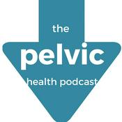 Podcast The Pelvic Health Podcast