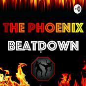 Podcast The Phoenix Beatdown