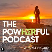 Podcast The PowHERful Podcast with AJ McCord
