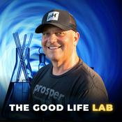 Podcast The Good Life Lab