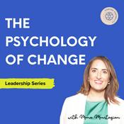 Podcast The Psychology of Change and Human Performance: Thriving People, Teams and Business