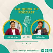 Podcast The Quick Tip with Sista Afya