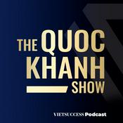 Podcast The Quoc Khanh Show