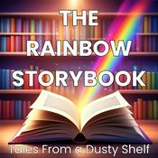Podcast The Rainbow Storybook: Tales From a Dusty Shelf