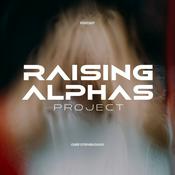 Podcast The Raising Alphas Project
