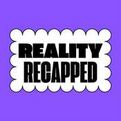 Podcast Reality Recapped