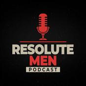 Podcast The Resolute Men Podcast
