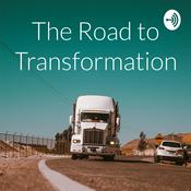 Podcast The Road to Transformation