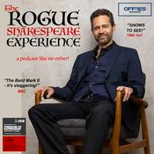 Podcast The Rogue Shakespeare® Experience